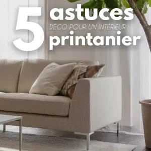 🌸 5 astuces déco pour un intérieur printanier 

Avec le retour des beaux jours, l’intérieur s’allège, s’illumine et s’ouvre sur...